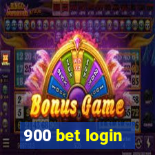 900 bet login